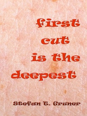cover image of First cut is the deepest